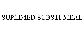 SUPLIMED SUBSTI-MEAL
