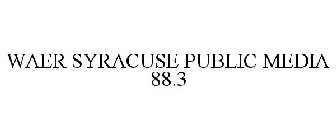 WAER SYRACUSE PUBLIC MEDIA 88.3