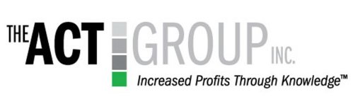 THE ACT GROUP INC INCREASE PROFITS THROUGH KNOWLEDGE
