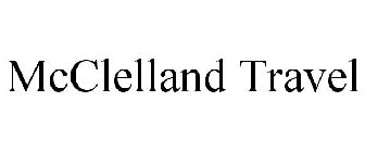 MCCLELLAND TRAVEL