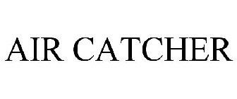 AIR CATCHER