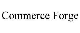 COMMERCE FORGE