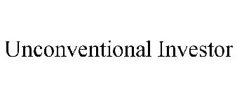 UNCONVENTIONAL INVESTOR