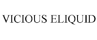 VICIOUS ELIQUID