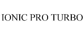 IONIC PRO TURBO