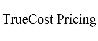 TRUECOST PRICING