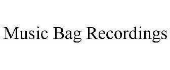 MUSIC BAG RECORDINGS