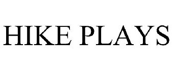 HIKE PLAYS
