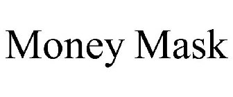 MONEY MASK
