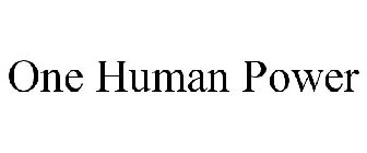ONE HUMAN POWER