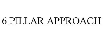 6 PILLAR APPROACH