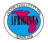 CONNECTING CULTURES AFRIGINUS CHANGING LIVES