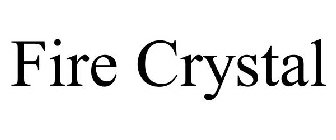 FIRE CRYSTAL