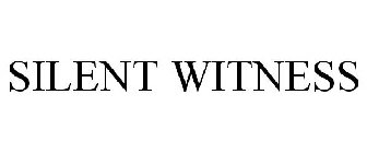 SILENT WITNESS