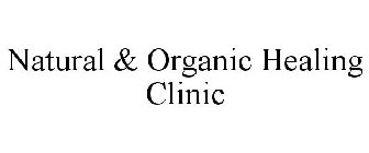 NATURAL & ORGANIC HEALING CLINIC