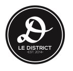 LE DISTRICT ·EST. 2015· D