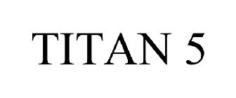 TITAN 5