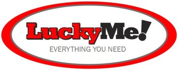 LUCKYME! EVERYTHING YOU NEED