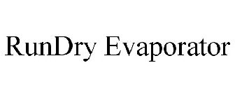 RUNDRY EVAPORATOR