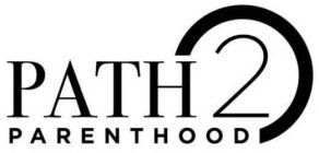 PATH 2 PARENTHOOD