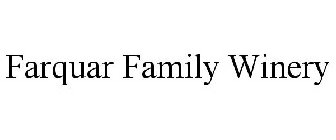 FARQUAR FAMILY WINERY