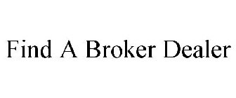 FIND A BROKER DEALER