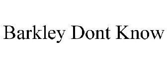 BARKLEY DONT KNOW