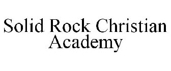 SOLID ROCK CHRISTIAN ACADEMY