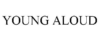 YOUNG ALOUD