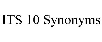 ITS 10 SYNONYMS