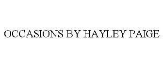 OCCASIONS BY HAYLEY PAIGE