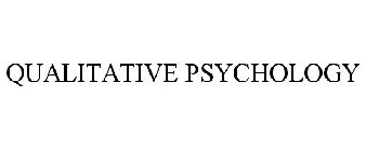 QUALITATIVE PSYCHOLOGY