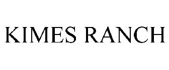 KIMES RANCH