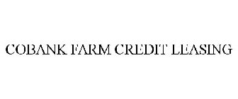 COBANK FARM CREDIT LEASING