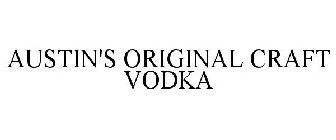 AUSTIN'S ORIGINAL CRAFT VODKA