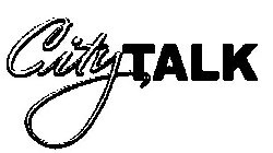 CITY TALK