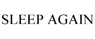 SLEEP AGAIN