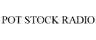 POT STOCK RADIO