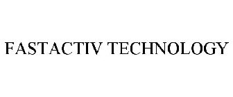 FASTACTIV TECHNOLOGY