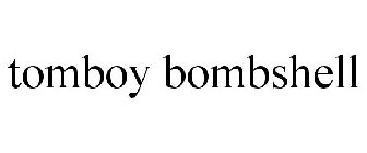 TOMBOY BOMBSHELL