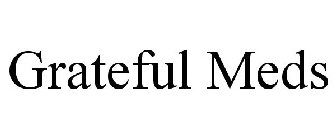 GRATEFUL MEDS