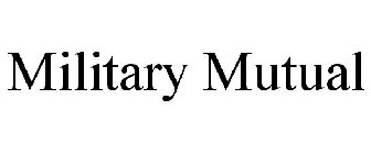 MILITARY MUTUAL