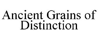 ANCIENT GRAINS OF DISTINCTION