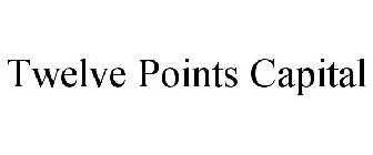 TWELVE POINTS CAPITAL