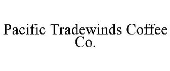 PACIFIC TRADEWINDS COFFEE CO.