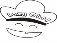 LAZY CHEF