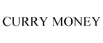 CURRY MONEY