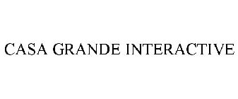CASA GRANDE INTERACTIVE
