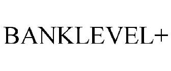 BANKLEVEL+