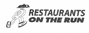 R RESTAURANTS ON THE RUN